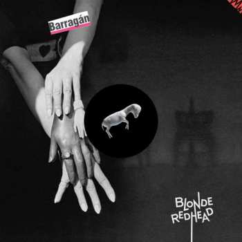 Album Blonde Redhead: Barragán