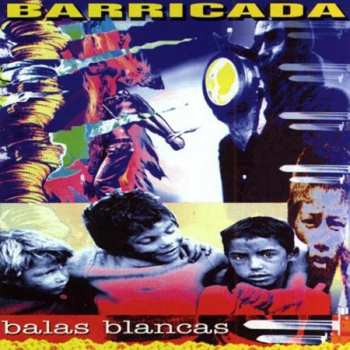 Album Barricada: Balas Blancas