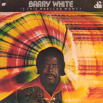 LP Barry White: Is This Whatcha Wont? 603309