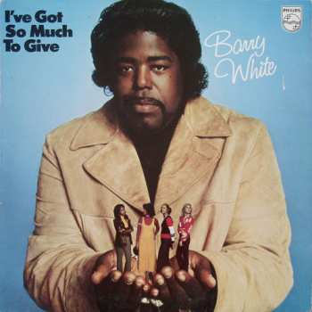 LP Barry White: I've Got So Much To Give 631157