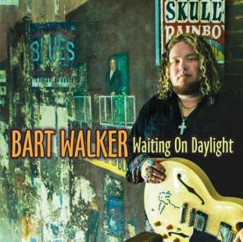 CD Bart Walker: Waiting On Daylight 407165