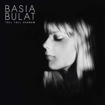 Album Basia Bulat: Tall Tall Shadow