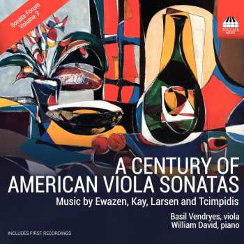 Basil Vendryes: A Century Of American Viola Sonatas