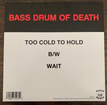 SP Bass Drum Of Death: Too Cold To Hold / Wait CLR 333728