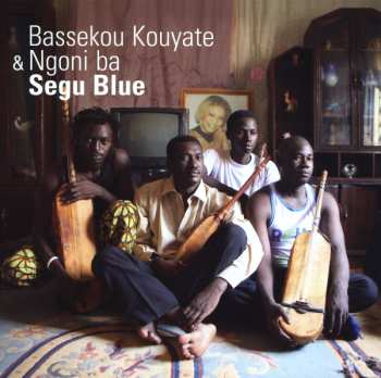 CD Bassekou Kouyate: Segu Blue 465056