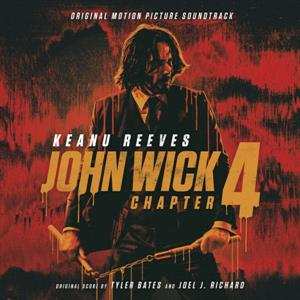 Album Bates, Tyler / Richard, Joel: John Wick: Chapter 4