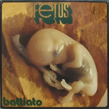 Franco Battiato: Fetus