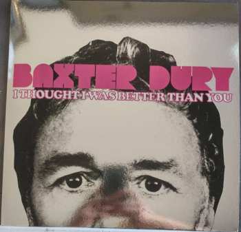 LP Baxter Dury: I Thought I Was Better Than You CLR | LTD 582269