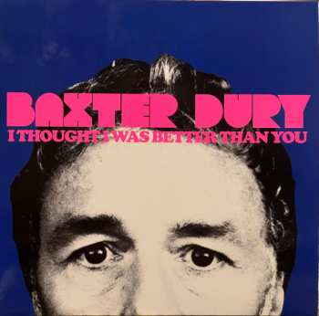 LP/CD Baxter Dury: I Thought I Was Better Than You CLR | LTD 598942