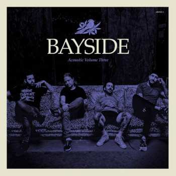 LP Bayside: Acoustic Volume Three CLR 596508