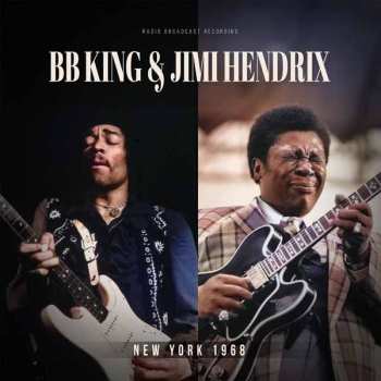 Album Bb King & Jimi Hendrix: New York 1968 / Radio Broadcast