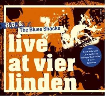 Album B.B. & The Blues Shacks: Live At Vier Linden