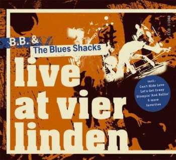 CD B.B. & The Blues Shacks: Live At Vier Linden 571808