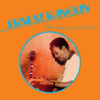 LP Ernest Ranglin: Be What You Want To Be 495590