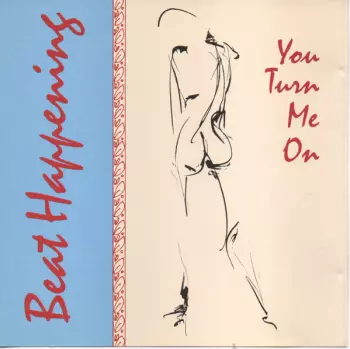 Beat Happening: You Turn Me On