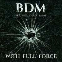 Album Beating Dead Meat: With Full Force