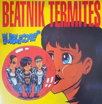 LP Beatnik Termites: Bubblecore CLR | LTD 569850