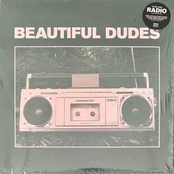 Album Beautiful Dudes: Radio