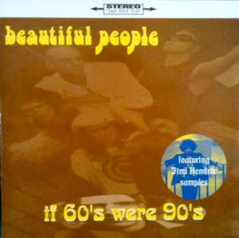 Album Beautiful People: If 60's Were 90's