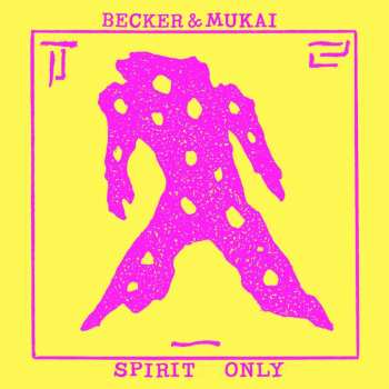 Album Becker & Mukai: Spirit Only