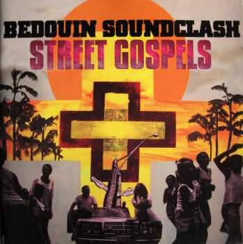 Album Bedouin Soundclash: Street Gospels