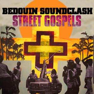 LP Bedouin Soundclash: Street Gospels  579804