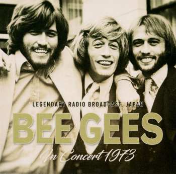 Album Bee Gees: In Concert 1973 / Radio Broadcast