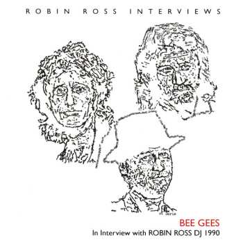 Album Bee Gees: In Interview With Robin Ross DJ 1990