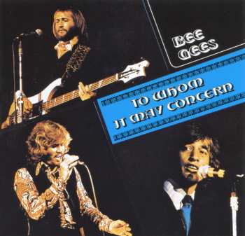 CD Bee Gees: To Whom It May Concern = トゥ・フーム・イット・メイ・コンサーン 578737