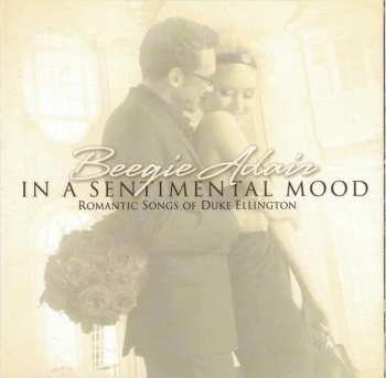 Beegie Adair: In A Sentimental Mood (Romantic Songs Of Duke Ellington)