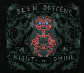 CD Been Obscene: Night O'Mine 591927