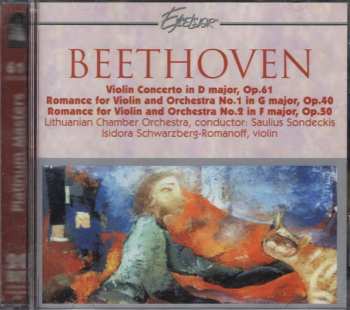 Album Ludwig van Beethoven: Violin Concerto In D Major, Op. 61 / Romance For Violin And Orchestra No. 1 In G Major, Op. 40 / Romance For Violin And Orchestra No. 2 In F Major, Op. 50