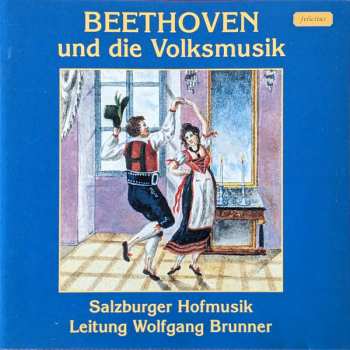 Ludwig van Beethoven: Beethoven Und Die Volksmusik