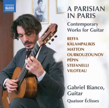 Album Beffa / Kalampalikis / Bianco / Quatuor Eclisses: Parisian In Paris