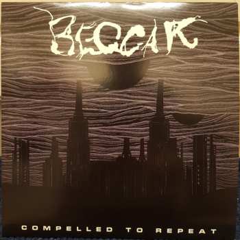 Album Beggar: Compelled To Repeat