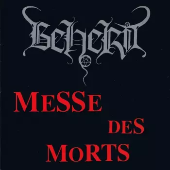 Beherit: Messe Des Morts