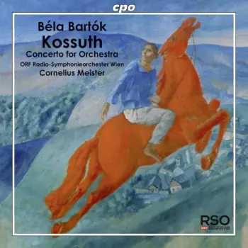 Kossuth; Concerto For Orchestra