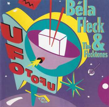 Album Béla Fleck & The Flecktones: UFO TOFU