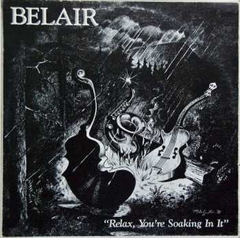 Album Belair: Relax, You're Soaking In It