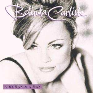 CD Belinda Carlisle: A Woman & A Man 577417