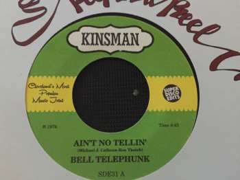 SP Bell Telephunk: Ain't No Tellin' / Sister Moon 605470