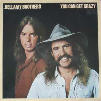 Album Bellamy Brothers: You Can Get Crazy