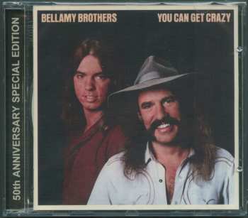 CD Bellamy Brothers: You Can Get Crazy 590850