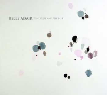 Album Belle Adair: The Brave And The Blue