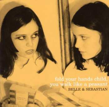 Album Belle & Sebastian: Fold Your Hands Child, You Walk Like A Peasant