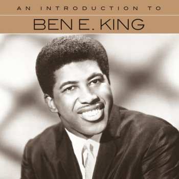 Album Ben E. King: An Introduction To Ben E. King