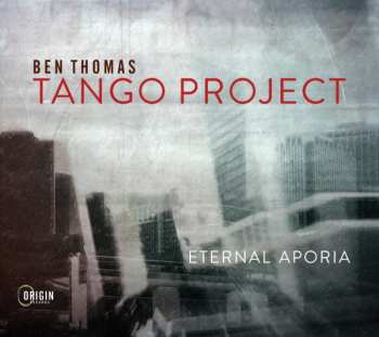 Album Ben Thomas: Eternal Aporia