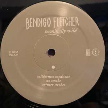 LP Bendigo Fletcher: Terminally Wild / Bendigo Fletcher EP LTD 614506