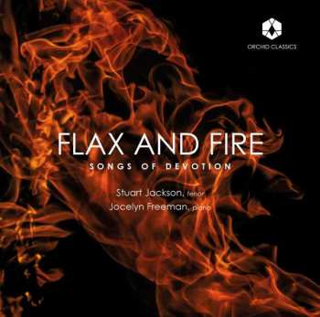 CD Stuart Jackson: Flax And Fire: Songs Of Devotion 445699