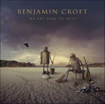 CD Benjamin Croft: We Are Here To Help 622575